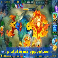 plataforma pppbet.com